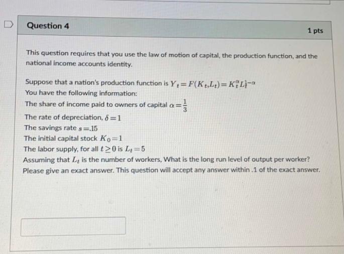 Solved Question 4 1 pts This question requires that you use | Chegg.com