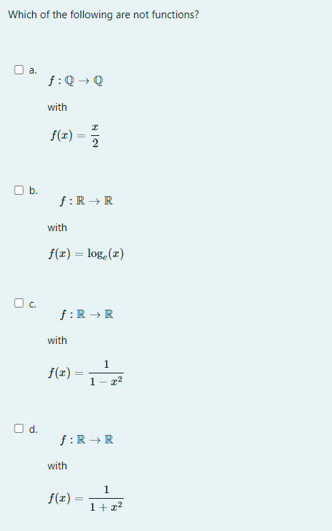Solved Which of the following are not functions? a. f:Q→Q | Chegg.com