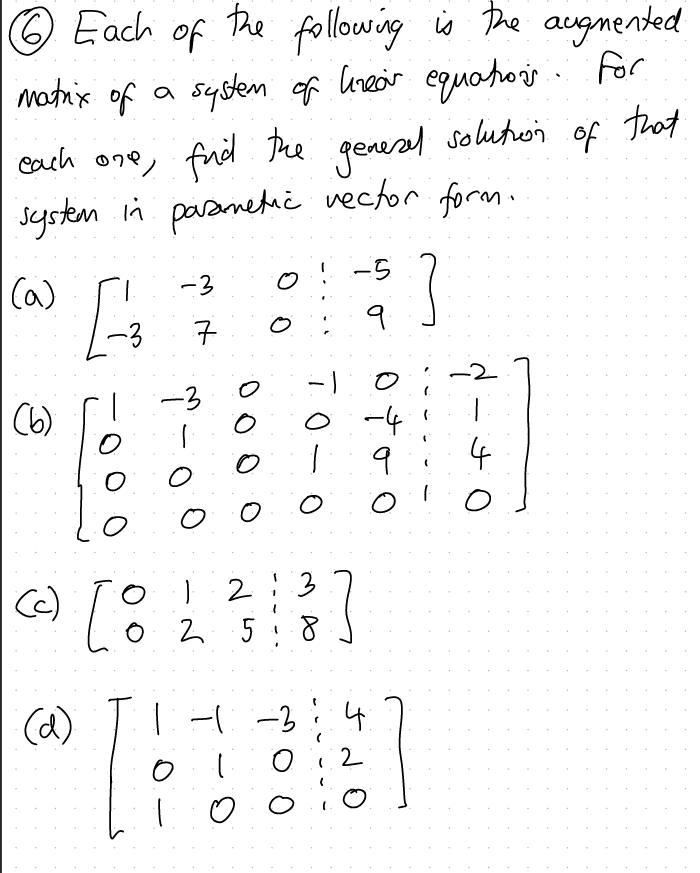 Solved 6 Each of the following is the augmented matrix of a | Chegg.com