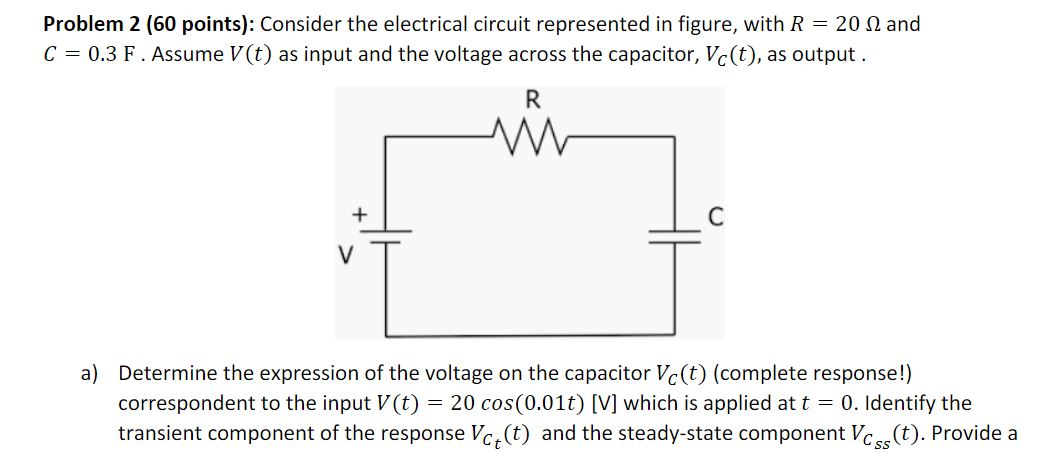 Solved Problem 2 (60 points): Consider the electrical | Chegg.com