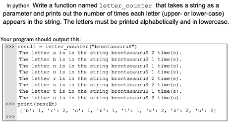 Solved In python Write a function named letter_counter that | Chegg.com