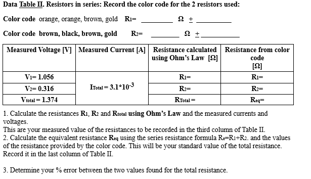 Data Table I. One resistor: Color Code: orange, | Chegg.com