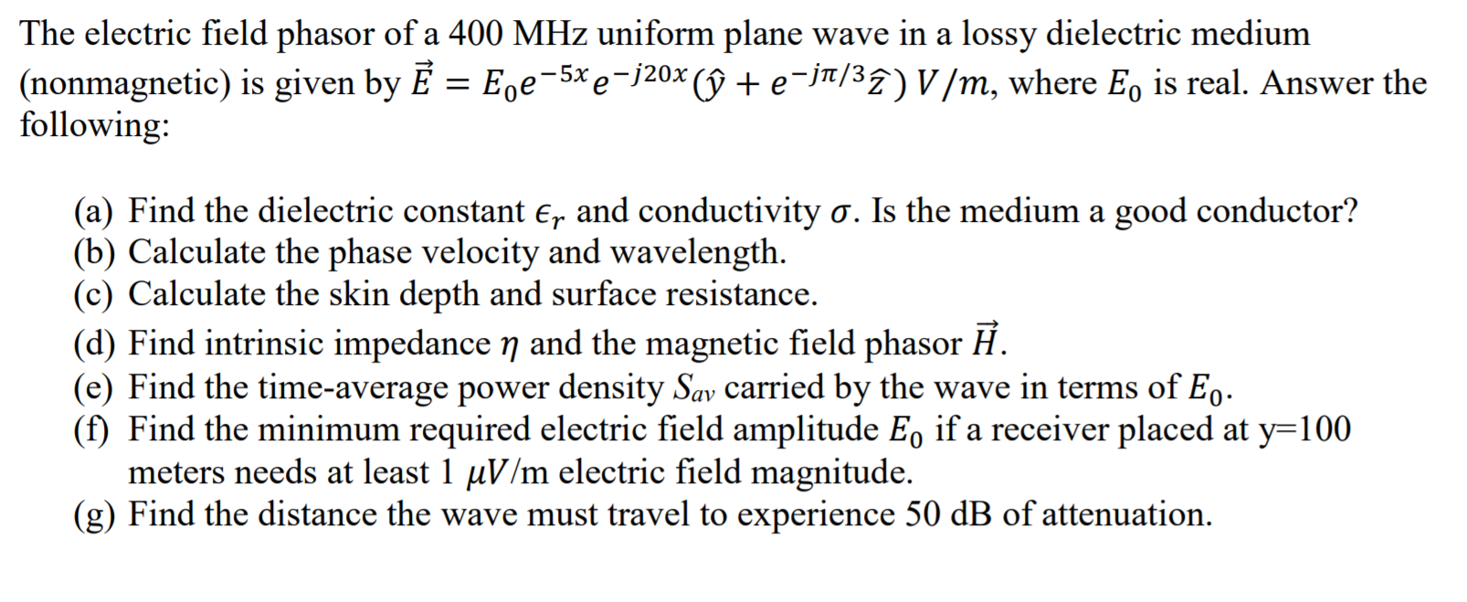 Solved The Electric Field Phasor Of A 400 MHz Uniform Plane | Chegg.com