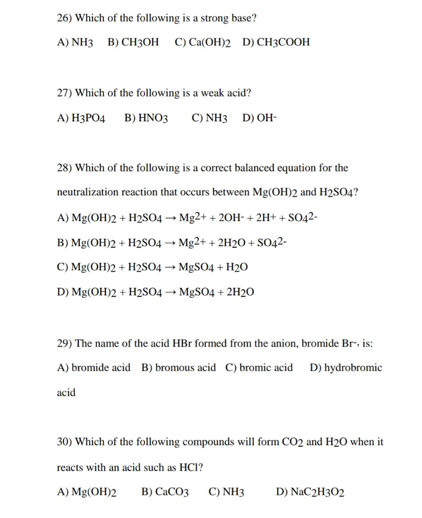 Solved 26) Which of the following is a strong base? A) NH3 | Chegg.com