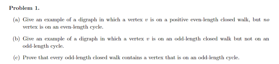 Solved Problem 1. (a) Give an example of a digraph in which | Chegg.com