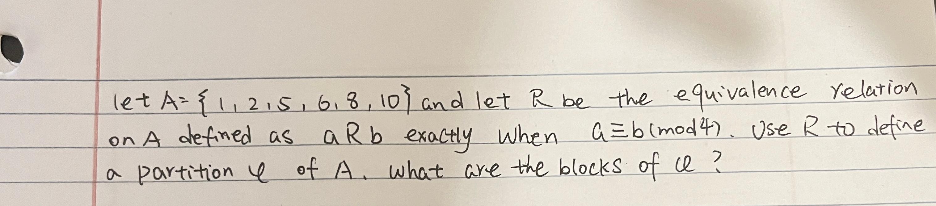 Solved Let A={1,2,5,6,8,10} And Let R Be The Equivalence | Chegg.com