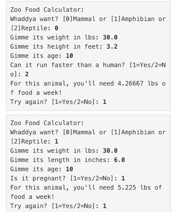 Solved Zoo Food Calculator Whaddya want? [0]Mammal or [1]