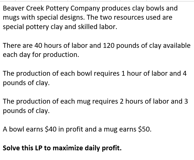 Solved Beaver Creek Pottery Company produces clay bowls and