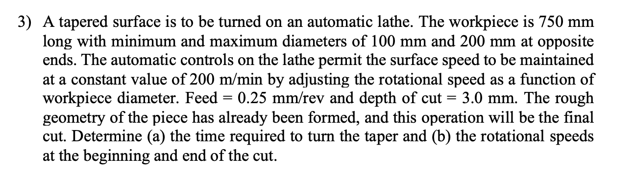 Solved 3) A tapered surface is to be turned on an automatic | Chegg.com