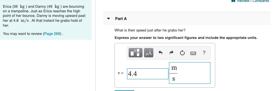 Solved Part A Erica (39 kg) and Danny (46 kg) are bouncing