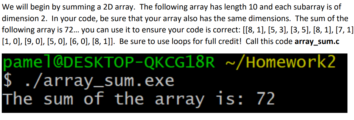 Solved We will begin by summing a 2D array. The following | Chegg.com