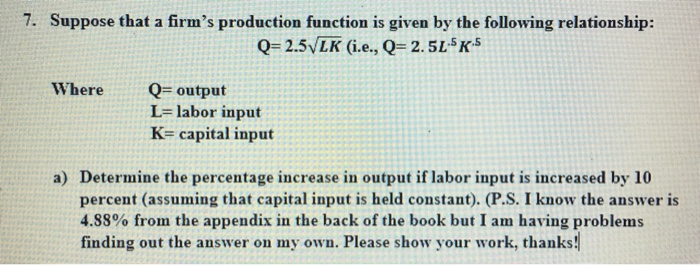 Solved 7. Suppose that a firm's production function is given | Chegg.com