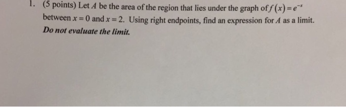 Solved 1. (5 points) Let A be the area of the region that | Chegg.com