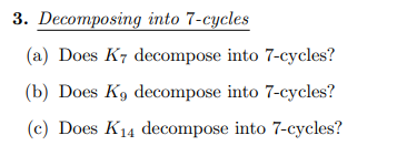 Solved Decomposing into 7-cycles (a) ﻿Does K7 ﻿decompose | Chegg.com