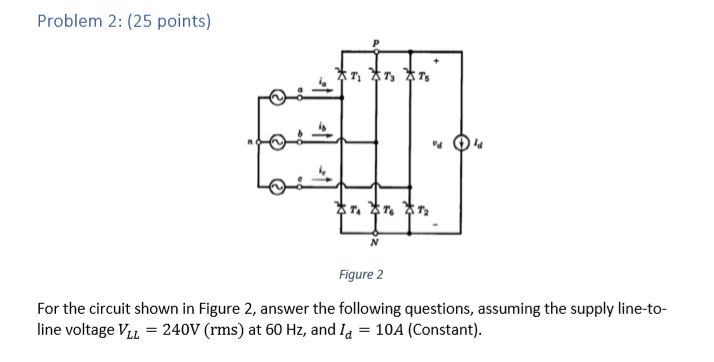 Solved Problem 2: (25 points) Figure 2 For the circuit shown | Chegg.com