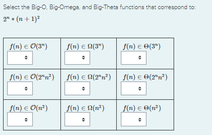 Solved Select the Big O. Big Omega and Big Theta functions