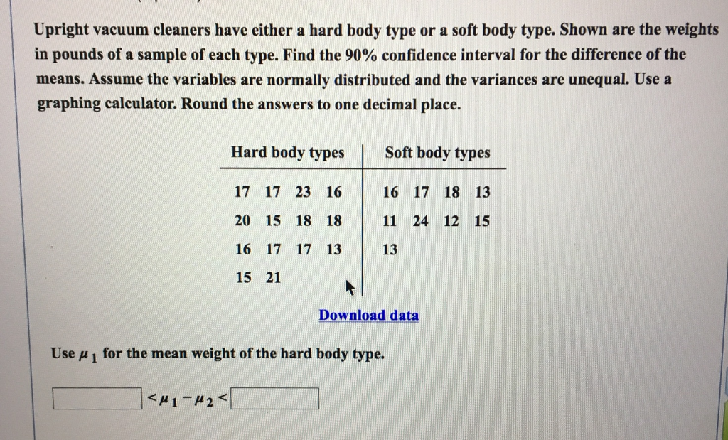 Solved Upright vacuum cleaners have either a hard body type