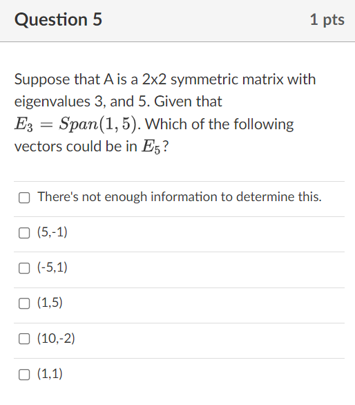 Solved Question 5 Suppose that A is a 2x2 symmetric matrix | Chegg.com