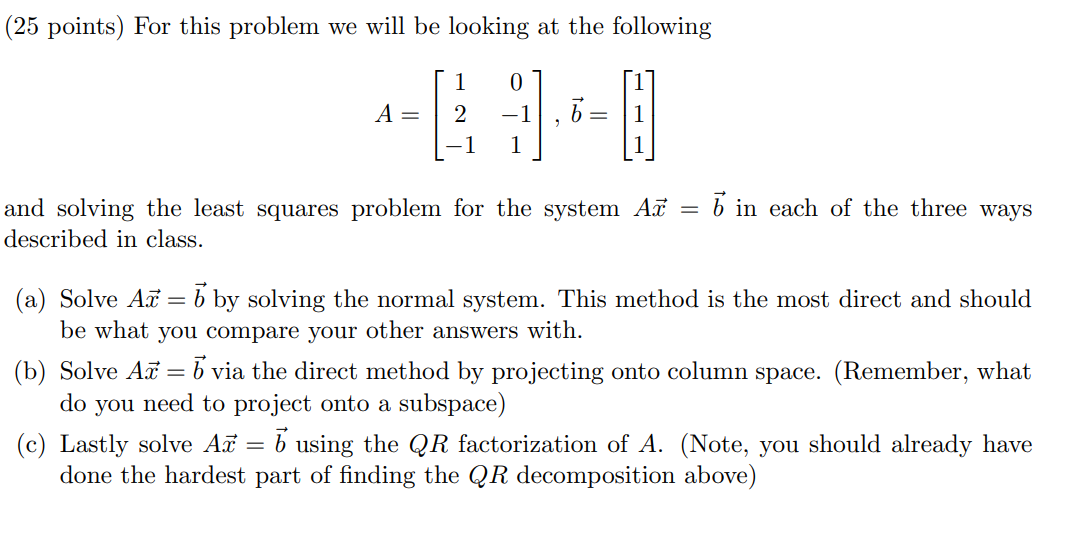 Solved (25 Points) For This Problem We Will Be Looking At | Chegg.com