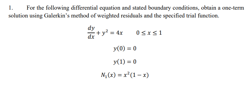 Solved 1. For the following differential equation and stated | Chegg.com