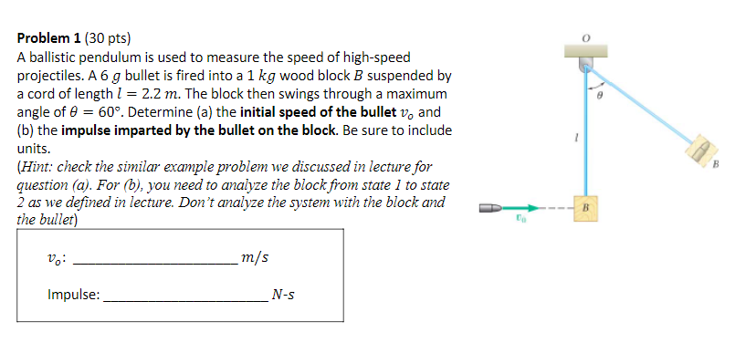 Solved Problem 1 ( 30 pts) A ballistic pendulum is used to | Chegg.com