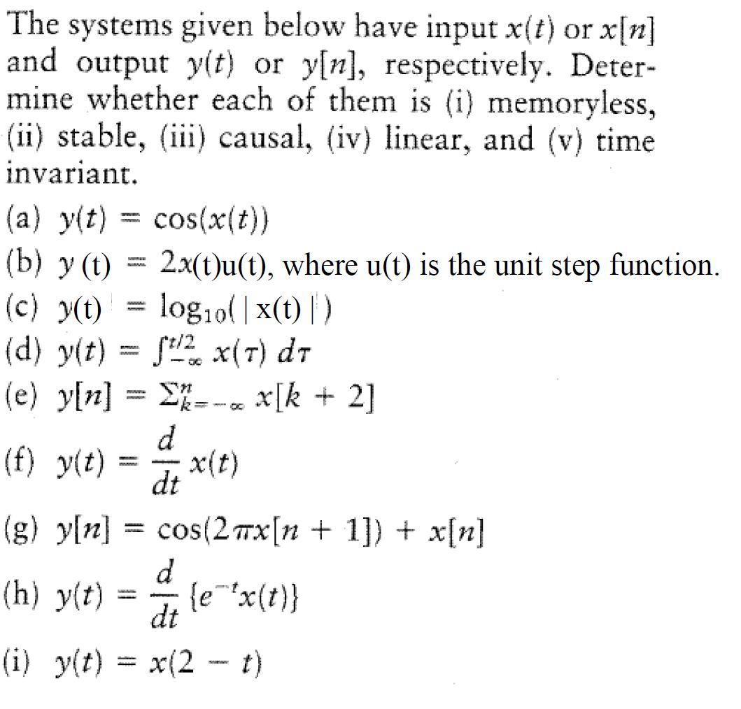 Solved The Systems Given Below Have Input X T Or X N An Chegg Com