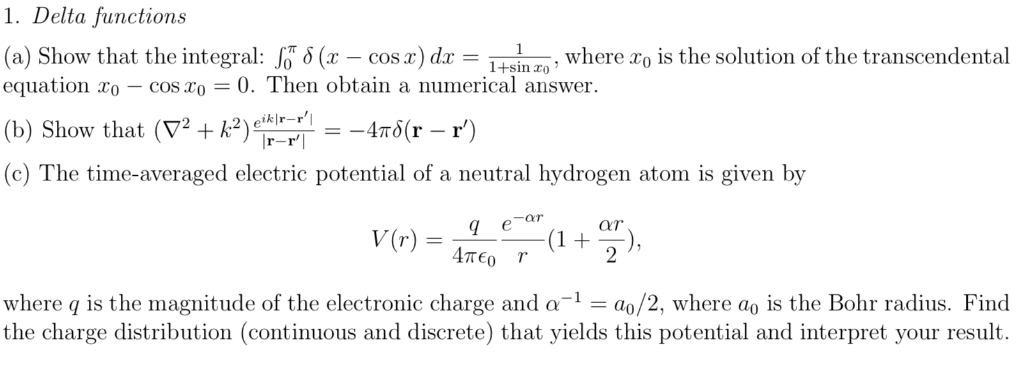 1. Delta functions (a) Show that the integral: 􏰀 π δ | Chegg.com