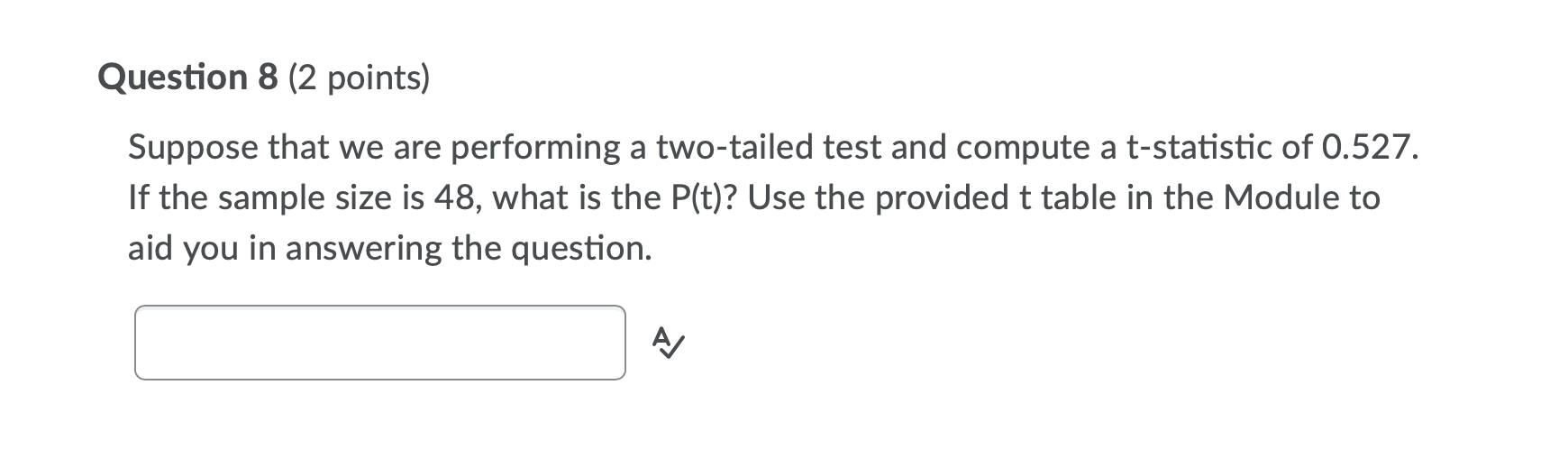 Solved Question 8 (2 points) Suppose that we are performing | Chegg.com