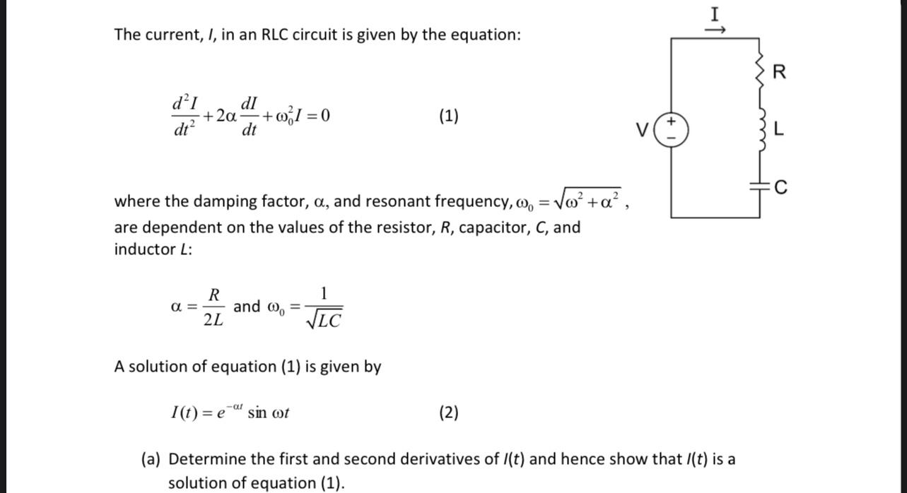 Solved I The current, I, in an RLC circuit is given by the