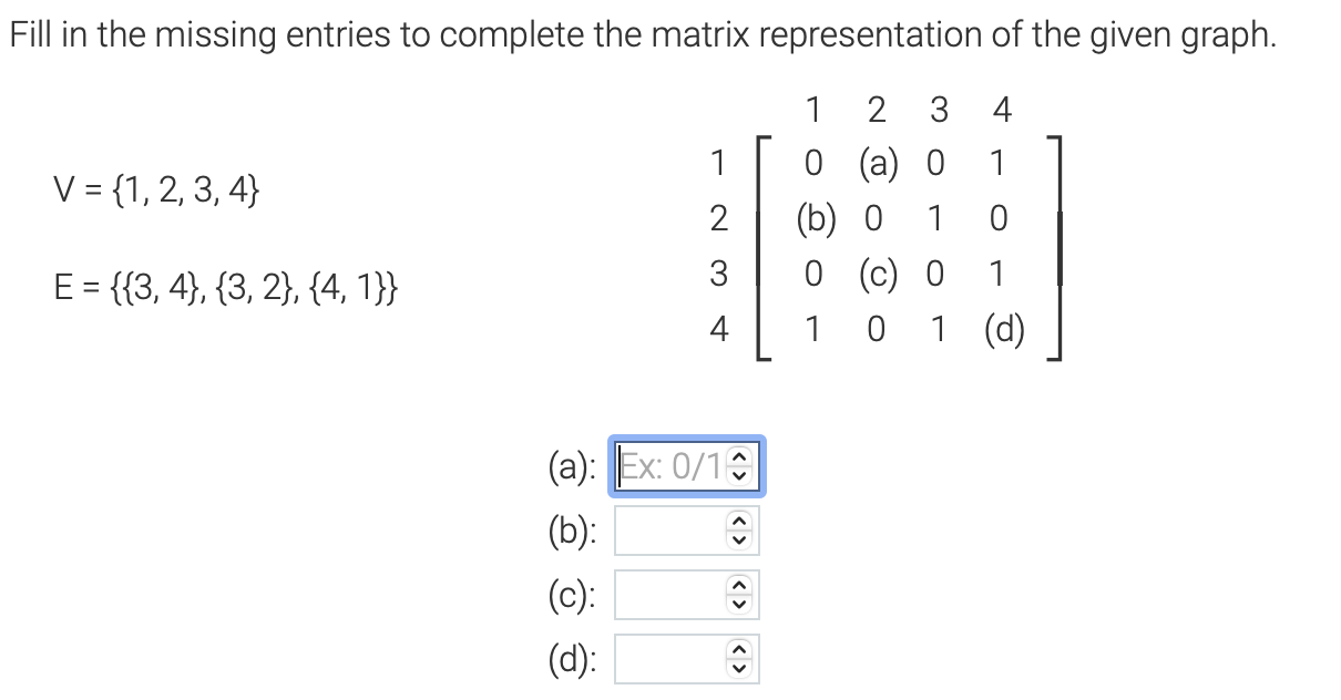 Solved Fill in the missing entries to complete the matrix | Chegg.com