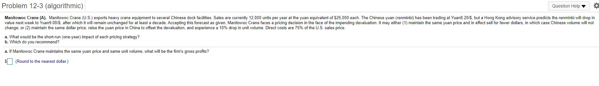 Solved Problem 12-3 (algorithmic) Question Help 0 Manitowoc | Chegg.com