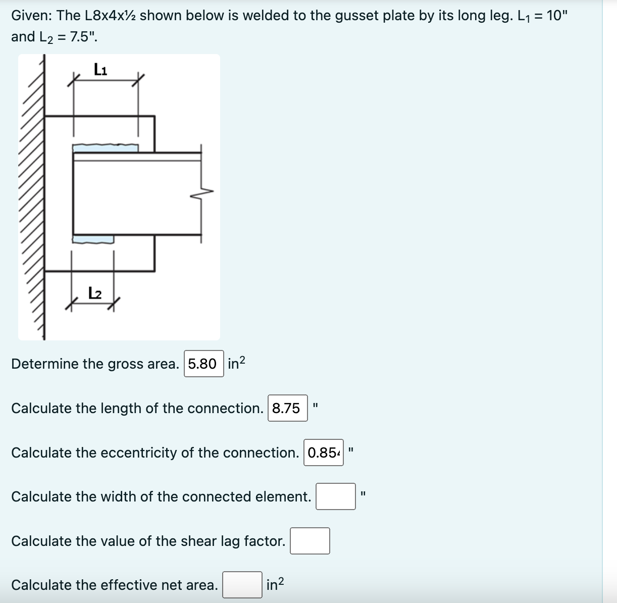 Solved Given: The L8x4x1/2 Shown Below Is Welded To The | Chegg.com