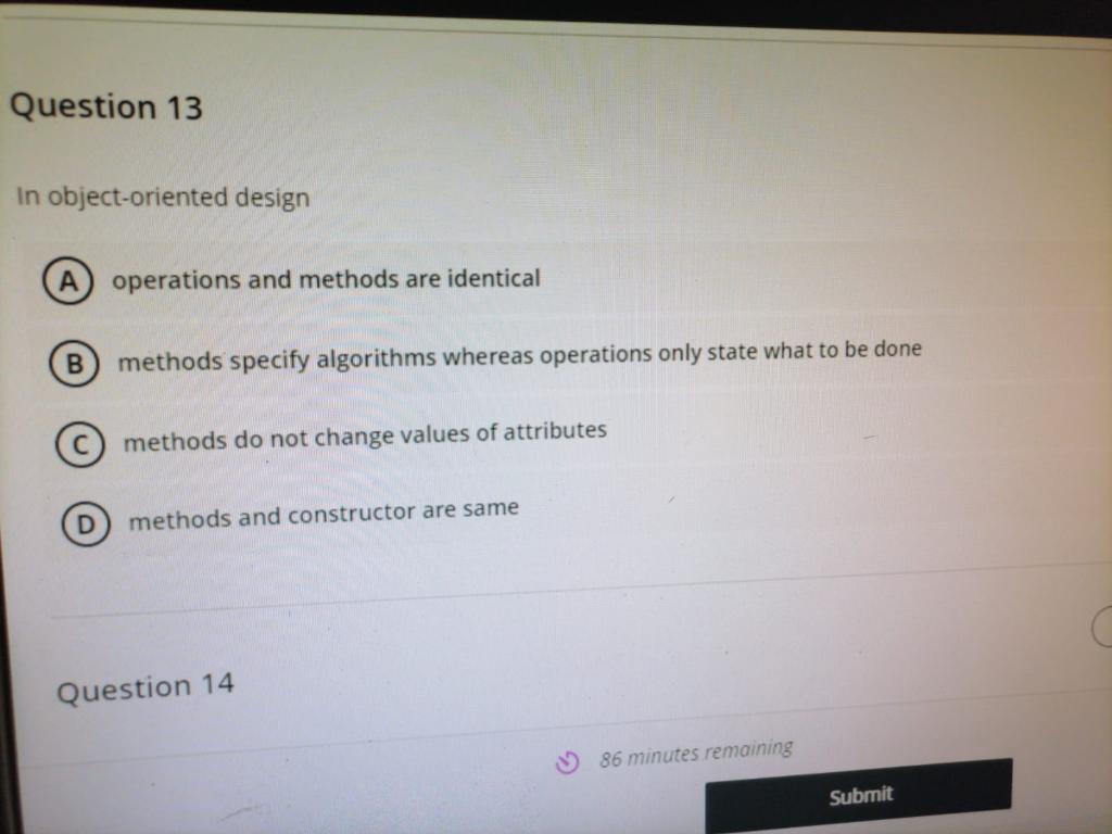 Solved Question 13 In object-oriented design A operations | Chegg.com