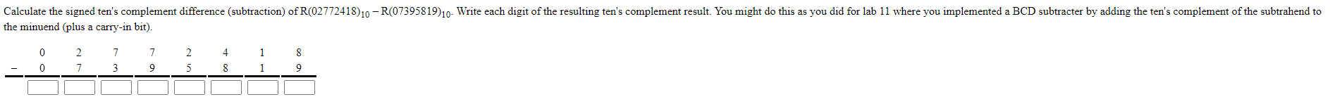 Solved Calculate the signed ten's complement difference | Chegg.com