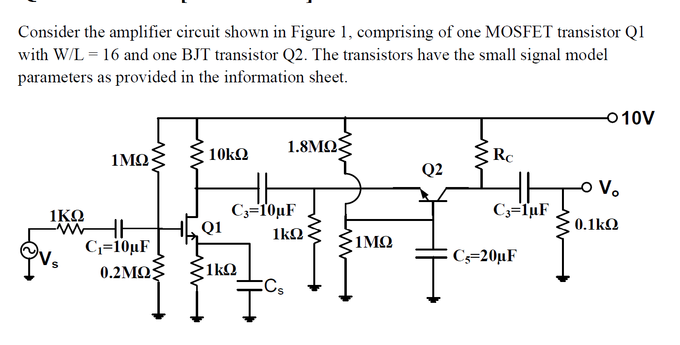 Solved Consider the amplifier circuit shown in Figure 1, | Chegg.com