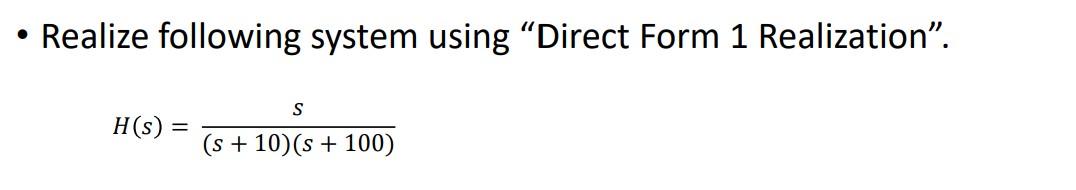 Solved Realize following system using "Direct Form 1 | Chegg.com