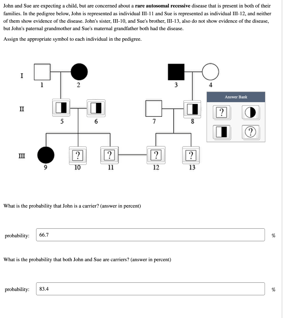 Solved John and Sue are expecting a child, but are concerned