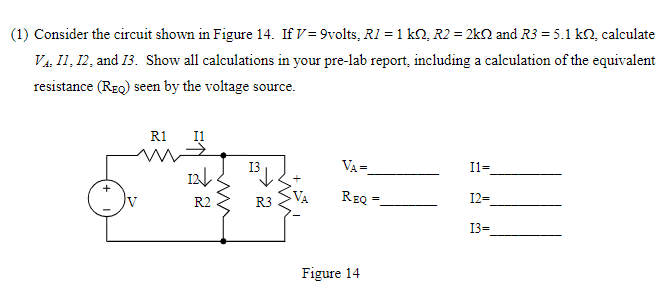 Solved (1) Consider the circuit shown in Figure 14. If V = | Chegg.com