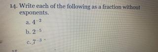 Solved 14. Write each of the following as a fraction without | Chegg.com