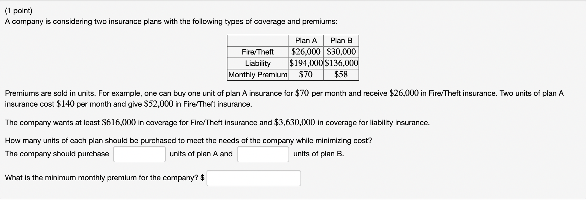 (1 point) A company is considering two insurance | Chegg.com