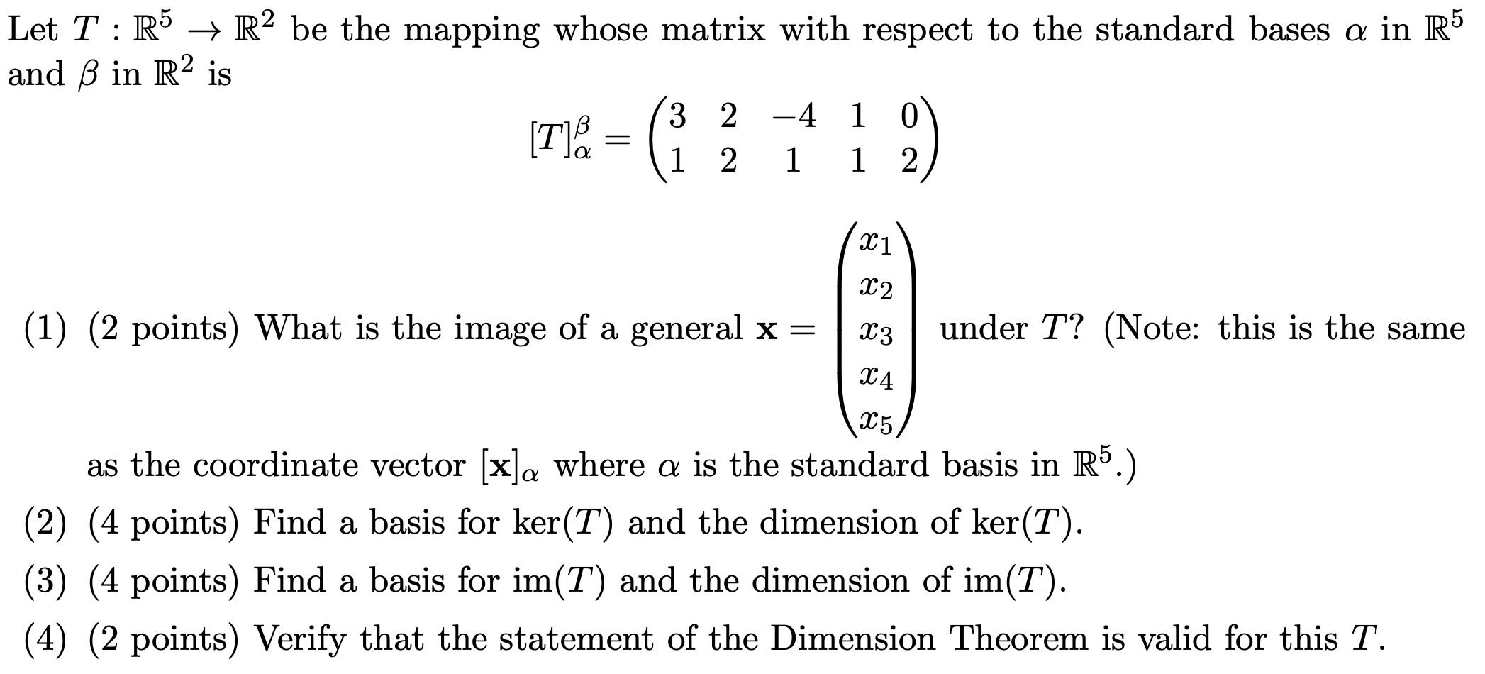 Solved Let T : R5 + R2 be the mapping whose matrix with | Chegg.com