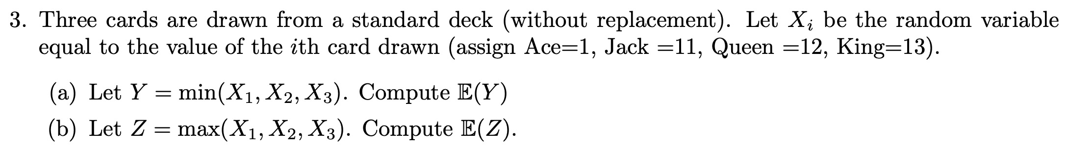 Solved 3. Three cards are drawn from a standard deck | Chegg.com