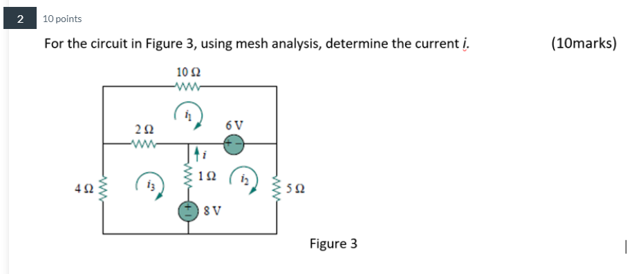 Solved N 10 points For the circuit in Figure 3, using mesh | Chegg.com