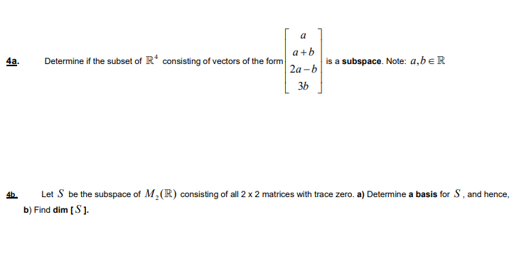 Solved A 4a. Is A Subspace. Note: A,beR A + B Determine If | Chegg.com