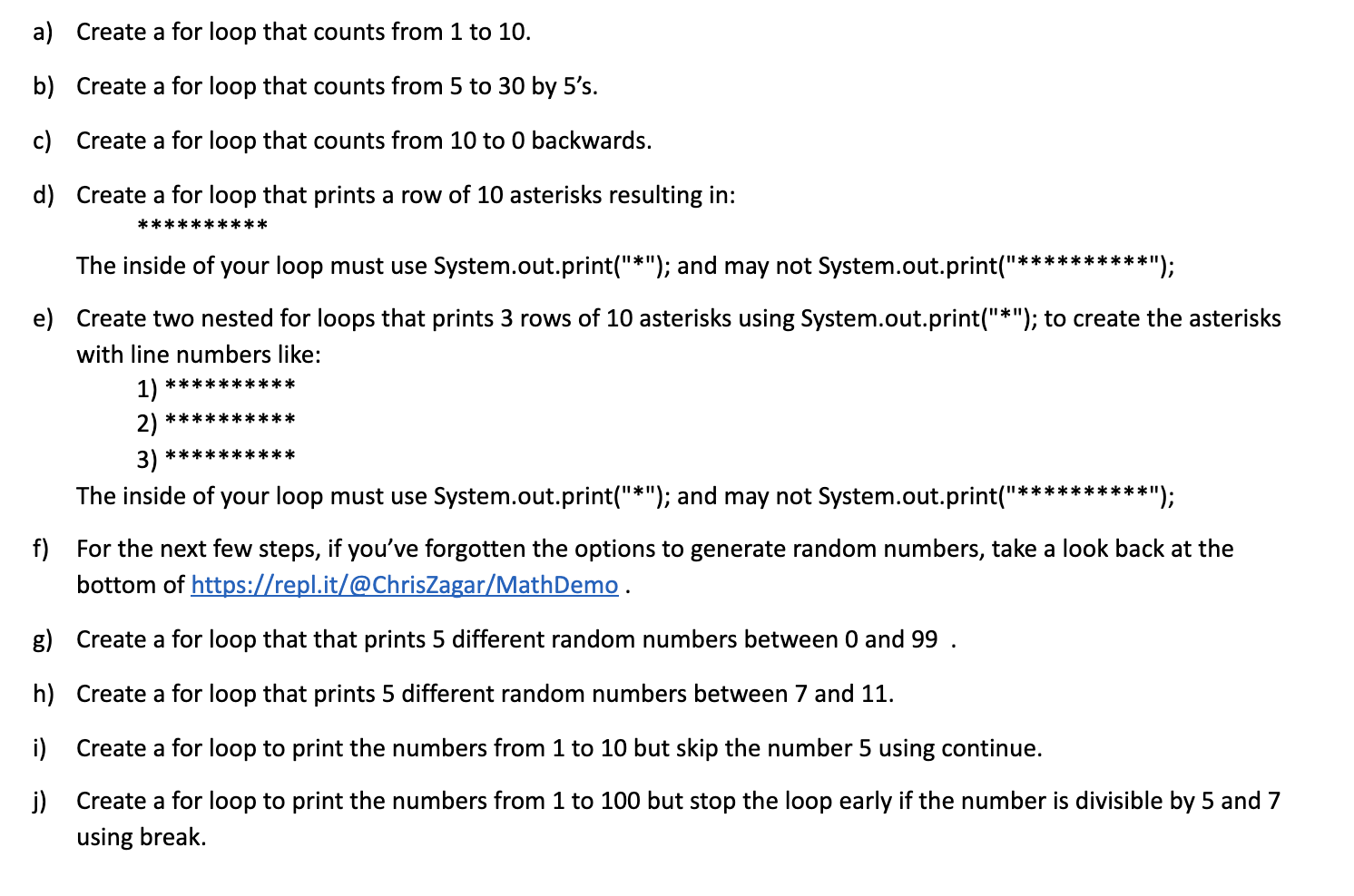 Solved a) Create a for loop that counts from 1 to 10. b) | Chegg.com