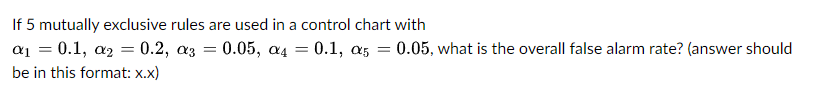 If 5 mutually exclusive rules are used in a control | Chegg.com