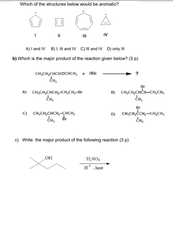 Solved Which Of The Structures Below Would Be Aromatic? 11 