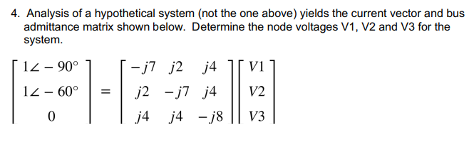 Solved 4. Analysis Of A Hypothetical System (not The One 