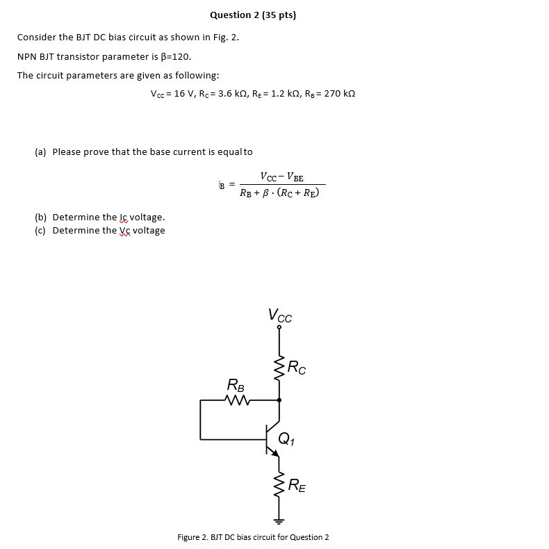 Solved Question 2 (35 pts) Consider the BJT DC bias circuit | Chegg.com