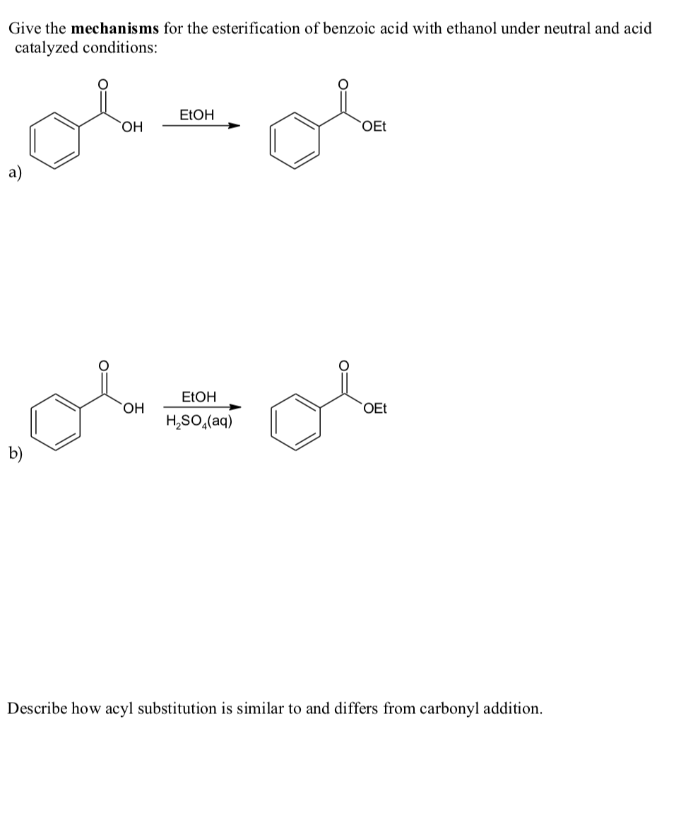 Solved Give the mechanisms for the esterification of benzoic | Chegg.com